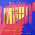 concrete-gods-whatever-happened-to-the-angry-brigade-ep