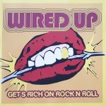 wired_up!_gets_rich_on_rock_n_roll_7ep