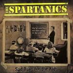 spartanics_the_sad_days_for_the_kids_lp_cd_dlc
