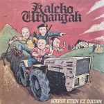 KALEKO URDANGAK – HARIA ETEN EZ DADIN 12EP
