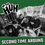 ON THE HUH – SECOND TIME AROUND LP (SPLATTER)